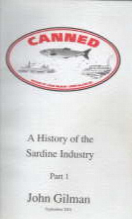 Image for Canned, a history of the sardine industry, part one Canned, a history of the sardine industry, part one
