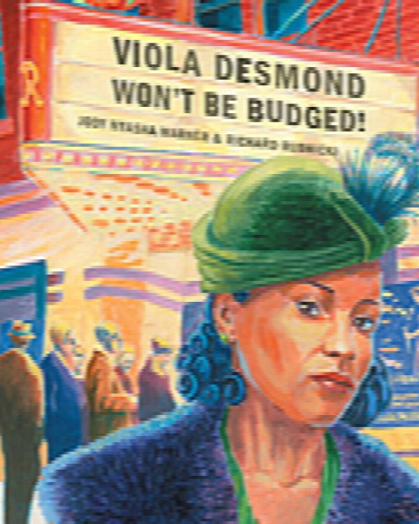 Image for Viola Desmond Won't Be Budged! Viola Desmond Won't Be Budged!