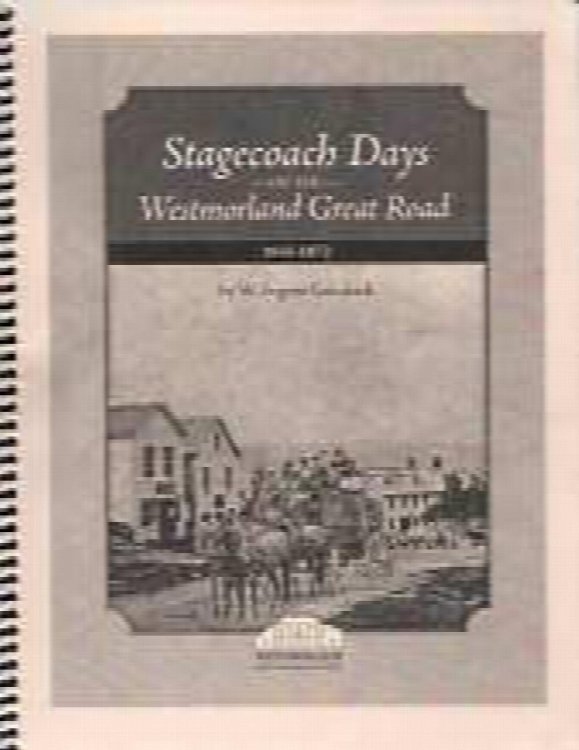 Image for Stagecoach days on the Westmorland Great Road, 1835-1872 Stagecoach days on the Westmorland Great Road, 1835-1872