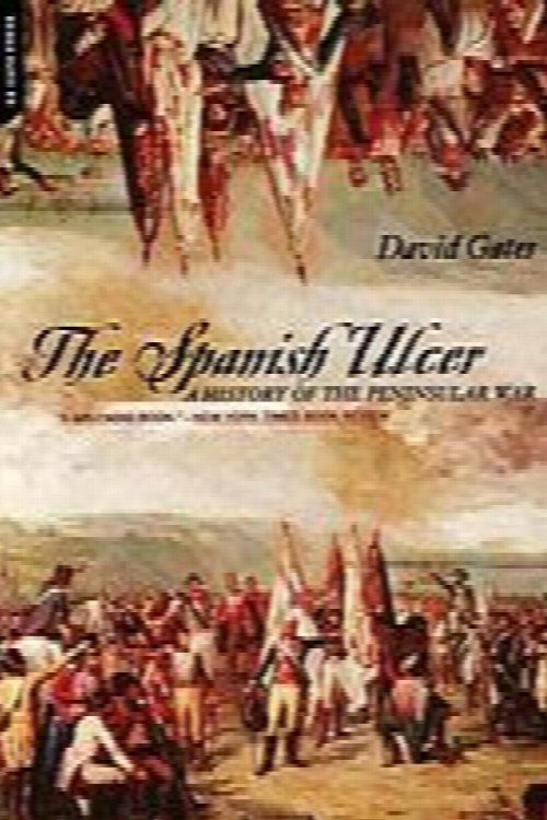 Image for The Spanish Ulcer: A History of the Peninsular War The Spanish Ulcer: A History of the Peninsular War