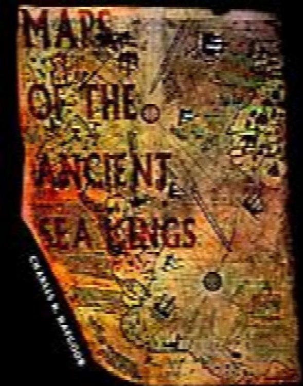 Image for Maps of the Ancient Sea Kings: Evidence of Advanced Civilization in the Ice Age Maps of the Ancient Sea Kings: Evidence of Advanced Civilization in the Ice Age