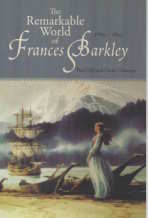 Image for The Remarkable World of Frances Barkley: 1769-1845 The Remarkable World of Frances Barkley: 1769-1845