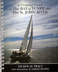 Image for A CRUISING GUIDE TO THE BAY OF FUNDY AND THE ST JOHN RIVER: A CRUISING GUIDE TO THE BAY OF FUNDY AND THE ST JOHN RIVER:
