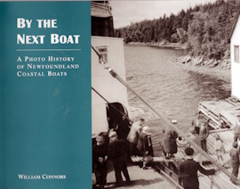 Image for By the next boat : a photo history of Newfoundland coastal boats By the next boat : a photo history of Newfoundland coastal boats