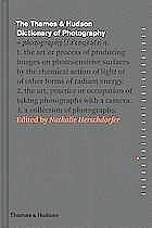 Image for The Thames & Hudson Dictionary of Photography The Thames & Hudson Dictionary of Photography