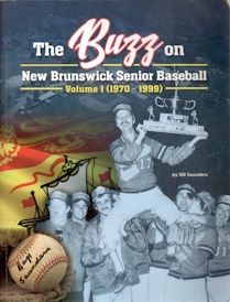 Image for The Buzz on New Brunswick senior baseball 2 volumes;signed copies The Buzz on New Brunswick senior baseball 2 volumes;signed copies