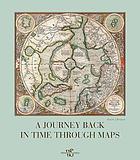 Image for A journey back in time through maps A journey back in time through maps