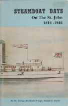 Image for Steamboat Days : An Illustrated History of the Steamboat Era of the St. John River 1816-1946 Steamboat Days : An Illustrated History of the Steamboat Era of the St. John River 1816-1946