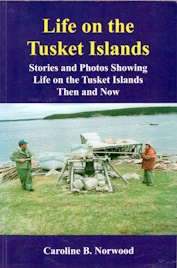 Image for Life on the Tusket Islands; stories and photos showing life on the Tusket Islands then and now Life on the Tusket Islands; stories and photos showing life on the Tusket Islands then and now