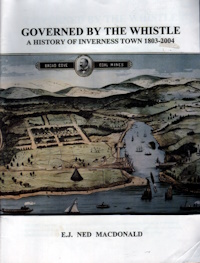 Image for Governed by the whistle : a history of Inverness Town, 1803-2004 Governed by the whistle : a history of Inverness Town, 1803-2004