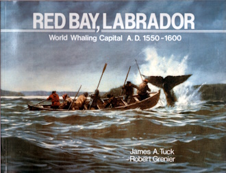 Image for Red Bay, Labrador World Whaling Capital AD1550-1600 Red Bay, Labrador World Whaling Capital AD1550-1600