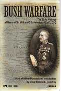 Image for BUSH WARFARE : the early writings of General Sir William C.G. Heneker, KCB, KCMG, DSO BUSH WARFARE : the early writings of General Sir William C.G. Heneker, KCB, KCMG, DSO