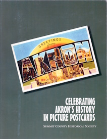 Image for Greetings from Akron: Celebrating Akrons History in Picture Postcards Greetings from Akron: Celebrating Akrons History in Picture Postcards