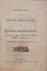 Image for Premium list for the show and fair, of the York County Agricultural Society : to be held on their grounds on Thursday the 3rd of October next Premium list for the show and fair, of the York County Agricultural Society : to be held on their grounds on Thursday the 3rd of October next