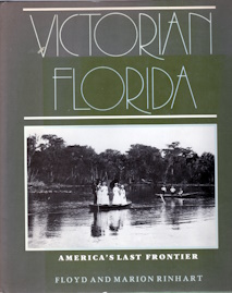 Image for Victorian Florida: America's Last Frontier; signed by authors Victorian Florida: America's Last Frontier; signed by authors