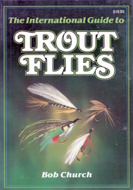 Image for The International Guide to Trout Flies The International Guide to Trout Flies
