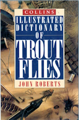 Image for Collins Illustrated Dictionary of Trout Flies Collins Illustrated Dictionary of Trout Flies