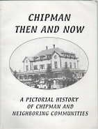 Image for CHIPMAN THEN AND NOW; A Pictorial History of Chipman and Neighboring Communities CHIPMAN THEN AND NOW; A Pictorial History of Chipman and Neighboring Communities