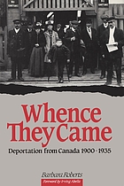 Image for Whence They Came: Deportation from Canada 1900 - 1935 Whence They Came: Deportation from Canada 1900 - 1935