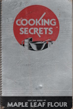 Image for Cooking Secrets for the Users of Maple Leaf Flour Cooking Secrets for the Users of Maple Leaf Flour
