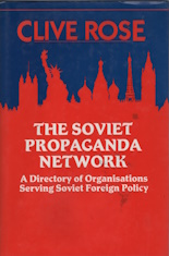 The Soviet Propaganda Network: A Directory of Organisations Serving Soviet Foreign Policy
