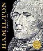 Image for Alexander Hamilton: The Illustrated Biography, with frameable map Alexander Hamilton: The Illustrated Biography, with frameable map