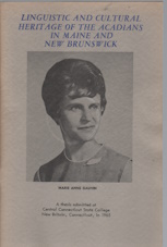 Image for Linguistic and cultural heritage of the Acadians in Maine and New Brunswick Linguistic and cultural heritage of the Acadians in Maine and New Brunswick