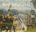 Image for E. J. Hughes: Canadian War Artist E. J. Hughes: Canadian War Artist