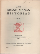 Image for Grand Manan as part of the new dominion (1867) : a special centennial issue describing the Grand Manan community at the time of the confederation of Canada Grand Manan as part of the new dominion (1867) : a special centennial issue describing the Grand Manan community at the time of the confederation of Canada