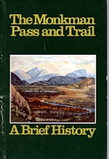 Image for The Monkman Pass and Trail : a brief history The Monkman Pass and Trail : a brief history