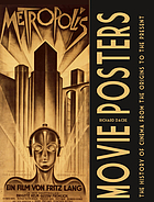 Image for Movie Posters: The History of Cinema from the Origins to the Present Movie Posters: The History of Cinema from the Origins to the Present
