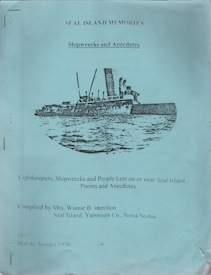 Image for Seal Island Memories; Shipwrecks and Anecdotes; Lightkeepers, Shipwrecks and people Lost on or near Seal Island, Poems and Anecdotes. Seal Island Memories; Shipwrecks and Anecdotes; Lightkeepers, Shipwrecks and people Lost on or near Seal Island, Poems and Anecdotes.
