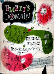 Image for Emett's domain: trains, trams, and Englishmen; the best of Rowland Emett Emett's domain: trains, trams, and Englishmen; the best of Rowland Emett