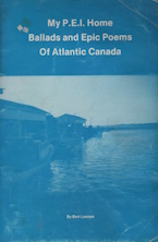 Image for My P.E.I. home : ballads and epic poems of Atlantic Canada My P.E.I. home : ballads and epic poems of Atlantic Canada