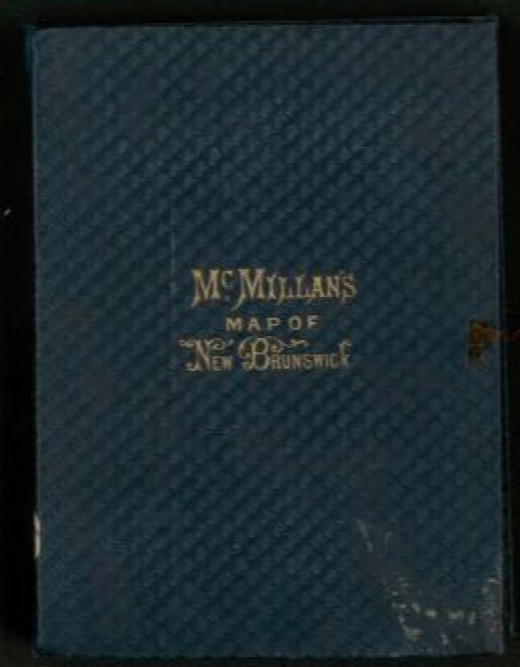 Image for McMILLAN'S MAP OF NEW BRUNSWICK, Corrected to latest Dates By Henry F. Perley, C.E. McMILLAN'S MAP OF NEW BRUNSWICK, Corrected to latest Dates By Henry F. Perley, C.E.