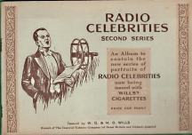 RADIO CELEBRITIES; Second Series, : an album to contain the new series of portraits of radio celebrities now being issued with Wills's cigarettes.