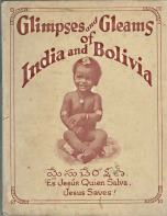Glimpses and gleams of India and Bolivia : the jubilee book of Mission Bands