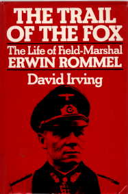 Image for The Trail of the Fox; the Life of Field-Marshal Erwin Rommel The Trail of the Fox; the Life of Field-Marshal Erwin Rommel