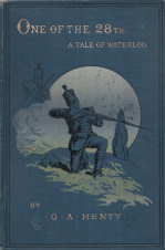 Image for ONE OF THE 28TH: a tale of Waterloo ONE OF THE 28TH: a tale of Waterloo
