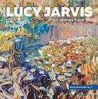 Image for LUCY JARVIS : even stones have Life; Signed By Author LUCY JARVIS : even stones have Life; Signed By Author