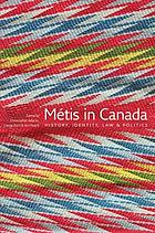 Image for METIS IN CANADA : history, identity, law & Politics, Signed Copy METIS IN CANADA : history, identity, law & Politics, Signed Copy