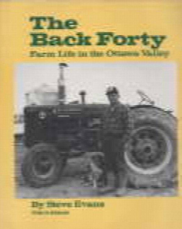 Image for The back forty: Farm life in the Ottawa Valley The back forty: Farm life in the Ottawa Valley