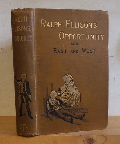 Image for Ralph Ellison's Opportunity & East and West (1889) Ralph Ellison's Opportunity & East and West (1889)