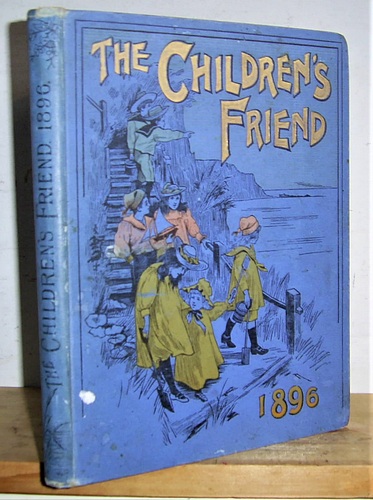 Image for The Children's Friend, Volume XXXVI (36), 1896 The Children's Friend, Volume XXXVI (36), 1896
