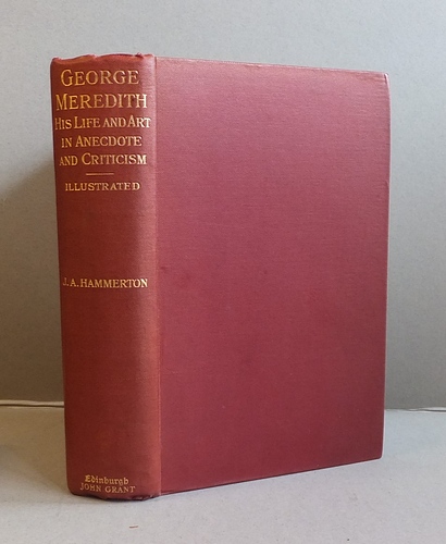 Image for George Meredith His Life and Art in Anecdote and Criticism George Meredith His Life and Art in Anecdote and Criticism