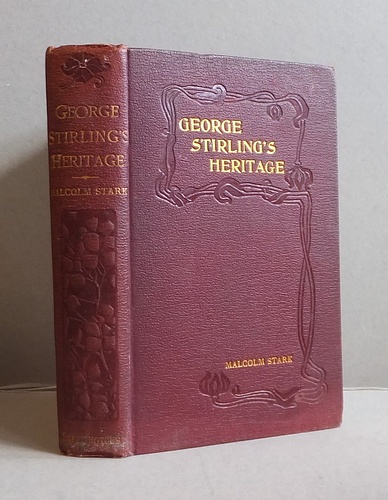 Image for George Stirling's Heritage. A Story of Chequered Love (1897) George Stirling's Heritage. A Story of Chequered Love (1897)