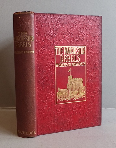 Image for The Manchester Rebels or The Fatal 45 (1873) The Manchester Rebels or The Fatal 45 (1873)