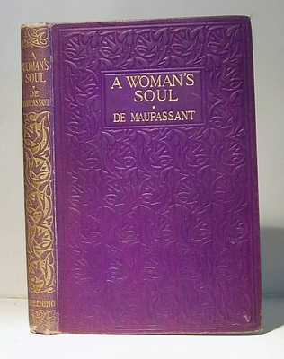 Image for A Woman's Soul (Une Vie, 1883). Translated into English by Henry Blanchamp A Woman's Soul (Une Vie, 1883). Translated into English by Henry Blanchamp