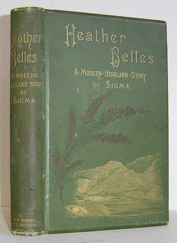 Image for Heather Belles. A Modern Highland Story (1886) Heather Belles. A Modern Highland Story (1886)