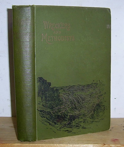 Image for Wreckers and Methodists and Other Stories (1893) Wreckers and Methodists and Other Stories (1893)